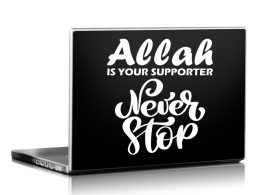 Islamic Laptop Sticker - Allah Is Your Supporter Never Stop